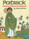 Cover image for Patrick, Patron Saint of Ireland